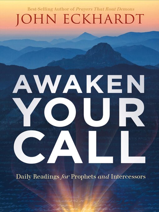 Title details for Awaken Your Call by John Eckhardt - Available